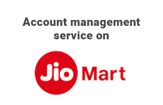 Jiomart Account Management Services